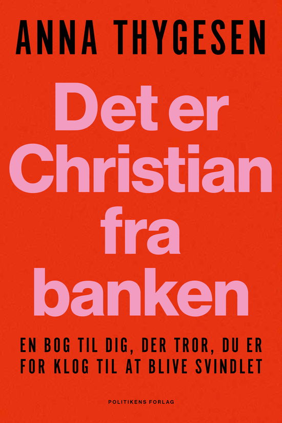 Cover for Anna Thygesen · Det er Christian fra banken (Taschenbuch) [1. Ausgabe] (2025)