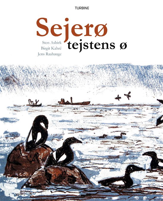 Cover for Birgit Kahré og Jens Raahauge Sten Asbirk · Sejerø  tejstens ø (Sewn Spine Book) [1st edition] (2021)
