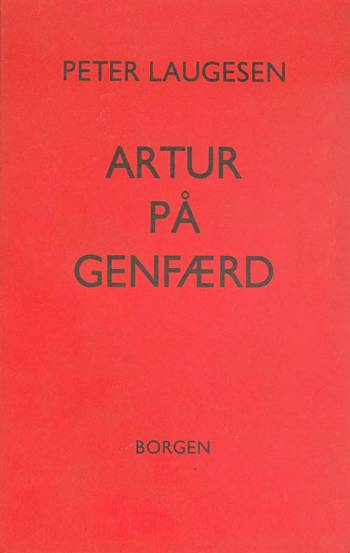 Artur på genfærd - Peter Laugesen - Bücher - Gyldendal - 9788741888873 - 10. Juni 1989