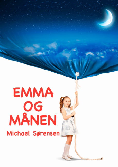 Cover for Michael Sørensen · Emma Og Månen (Hardcover Book) [1st edition] (2019)