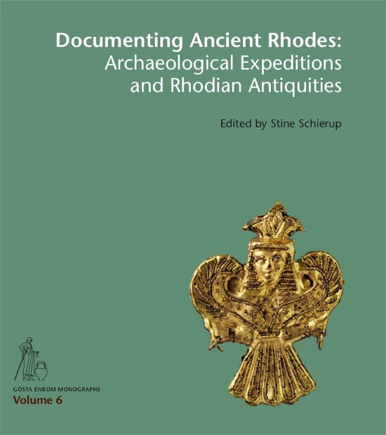 Cover for Stine Schierup · Gösta Enbom Monographs 6: Documenting Ancient Rhodes (Gebundesens Buch) [1. Ausgabe] (2019)