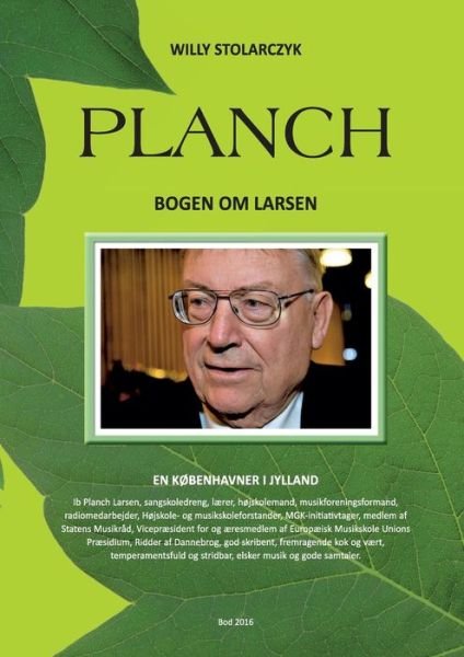 Cover for Willy Stolarczyk · Planch - Bogen om Larsen (Paperback Bog) [1. udgave] (2016)