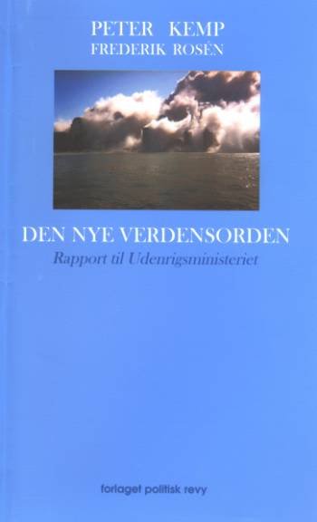 Cover for Peter Kemp; Frederik Rosén · Den nye verdensorden (Hæftet bog) [1. udgave] (2007)