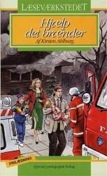 Læseværkstedet: Hjælp, det brænder, Grønt niveau - Kirsten Ahlburg - Kirjat - Special - 9788773993873 - 2013
