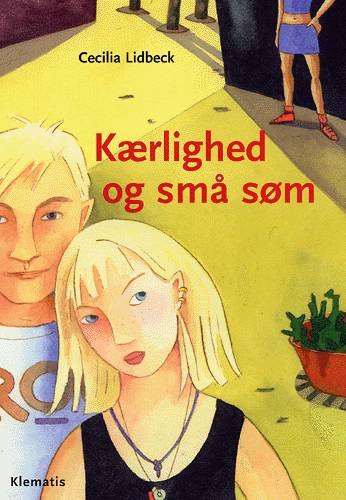 Cover for Cecilia Lidbeck · Kærlighed og små søm (Sewn Spine Book) [1º edição] (2004)