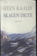 Cover for Sten Kaalø · Skagen Digte (Sewn Spine Book) [1er édition] (2013)