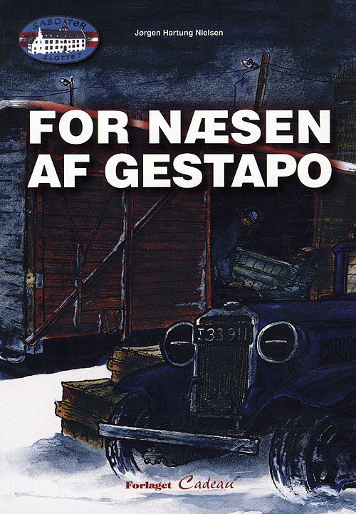 Cover for Jørgen Hartung Nielsen · Sabotørslottet: For næsen af Gestapo (Hæftet bog) [1. udgave] (2011)