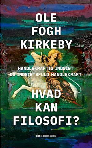 Cover for Ole Fogh Kirkeby · Hvad kan filosofi? (Heftet bok) [1. utgave] (2021)