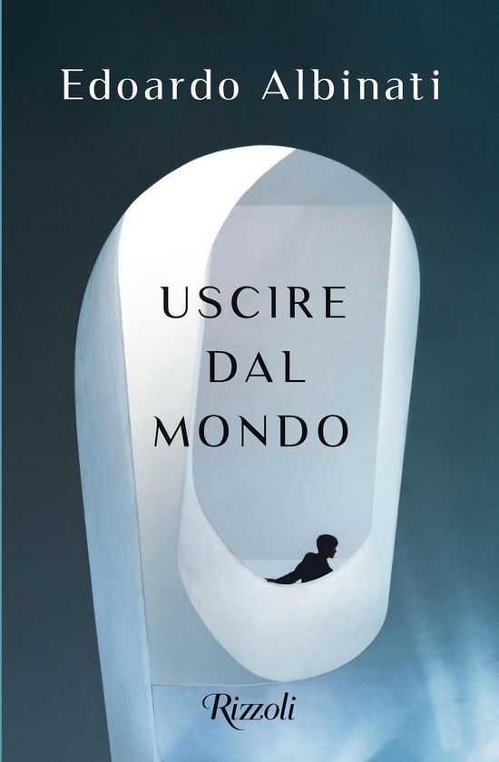 Cover for Edoardo Albinati · Uscire Dal Mondo (Bog)