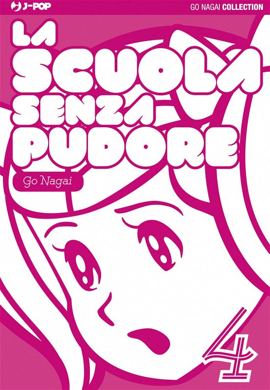 Cover for Go Nagai · La Scuola Senza Pudore #04 (Book)