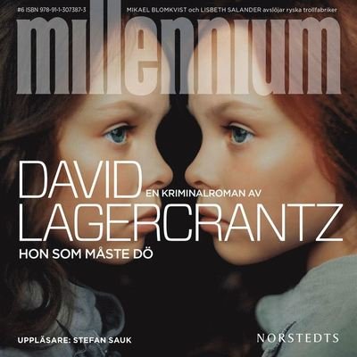 Millennium: Hon som måste dö - David Lagercrantz - Hörbuch - Norstedts - 9789113073873 - 22. August 2019