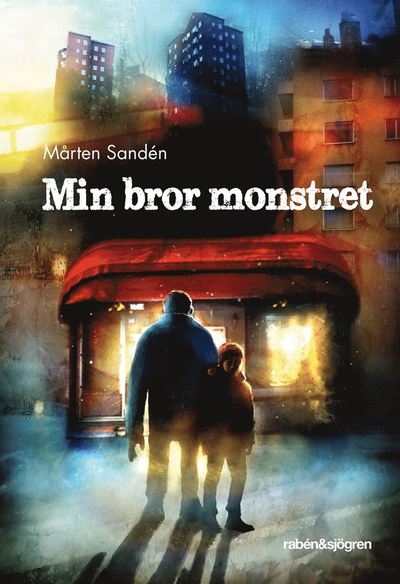 Cover for Mårten Sandén · Min bror monstret (ePUB) (2016)