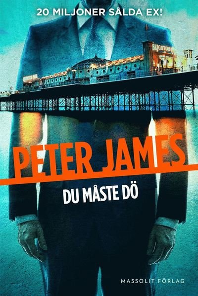 Cover for Peter James · Roy Grace: Du måste dö (ePUB) (2018)