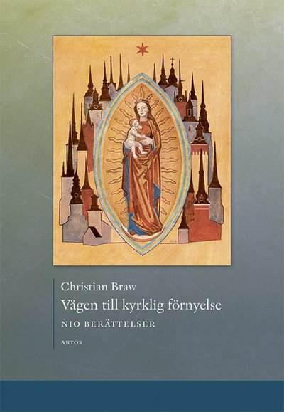 Cover for Christian Braw · Vägen till kyrklig förnyelse : nio berättelser (Taschenbuch) (2024)