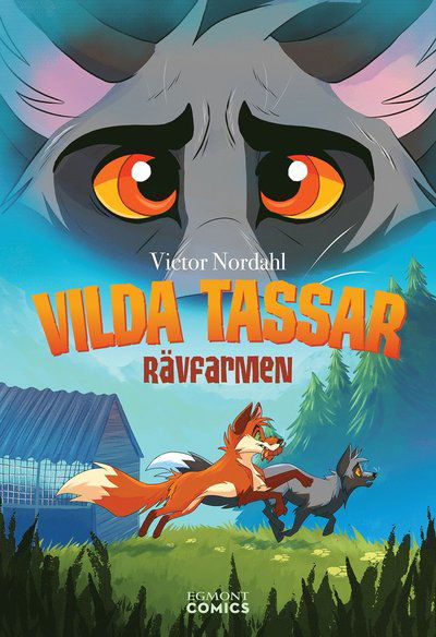 Vilda tassar 1 : Rävfarmen - Vicktor Nordahl - Książki - Egmont Story House - 9789180741873 - 8 sierpnia 2024