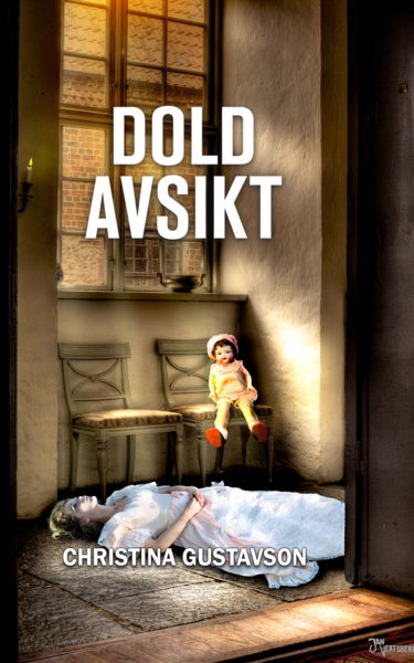 Cover for Christina Gustavson · Brännpunkt västergötland: Dold avsikt (Paperback Book) (2019)