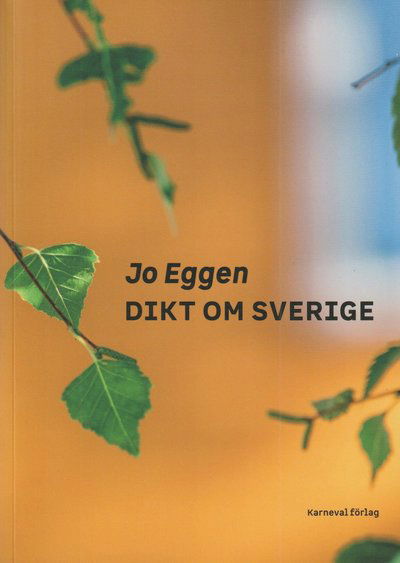 Cover for Jo Eggen · Dikt om Sverige (Bound Book) (2021)