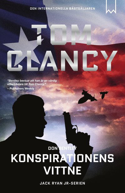 Cover for Don Bentley Tom Clancy · Konspirationens vittne (Hardcover Book) (2025)