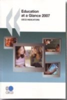 Cover for Organization for Economic Cooperation and Development Oecd · Education at a Glance 2007: Oecd Indicators (Taschenbuch) [Revised edition] (2007)