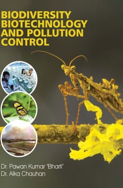 Cover for Pawan Kumar Bharti · Biodiversity, Biotechnology and Pollution Control (Hardcover bog) (2017)