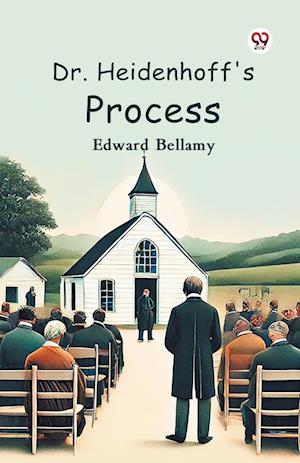 Cover for Edward Bellamy · Dr. Heidenhoff's Process (Edition1) (Paperback Book) (2025)