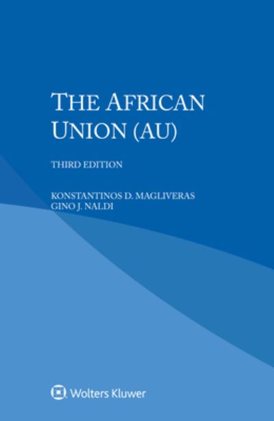 Cover for Konstantinos D Magliveras · The African Union (AU) (Paperback Book) [3rd edition] (2024)