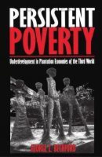 Cover for George Beckford · Persistent Poverty: Underdevelopment in Plantation Economies of the Third World (Hardcover Book) [2nd Ed. edition] (1999)