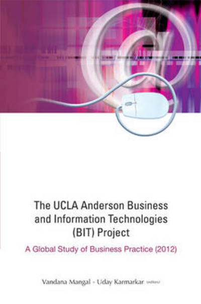 Cover for Vandana Mangal · The Ucla Anderson Business and Information Technologies (Bit) Project: a Global Study of Business Practice (Hardcover Book) (2012)