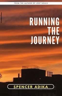 Cover for Spencer Adika · Running The Journey (Paperback Book) (2020)