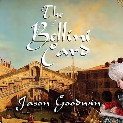 Cover for Jason Goodwin · The Bellini Card Lib/E (CD) (2009)