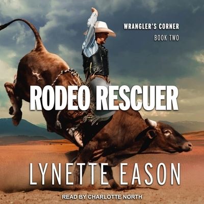 Rodeo Rescuer - Lynette Eason - Muzyka - TANTOR AUDIO - 9798200283873 - 24 grudnia 2019