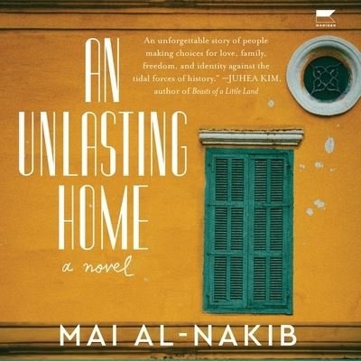 Cover for Mai Al-Nakib · An Unlasting Home (CD) (2022)