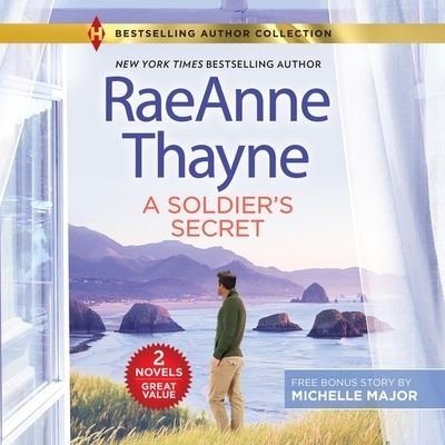 Cover for Raeanne Thayne · A Soldier's Secret &amp; Suddenly a Father (CD) (2022)