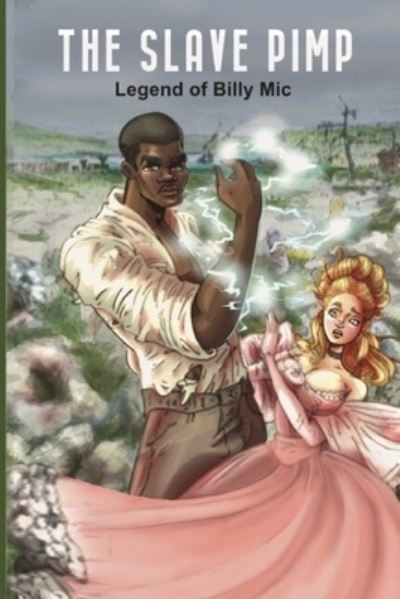 Cover for Edward Thornton · The Slave Pimp: Legend of Billy Mac (Paperback Book) (2022)
