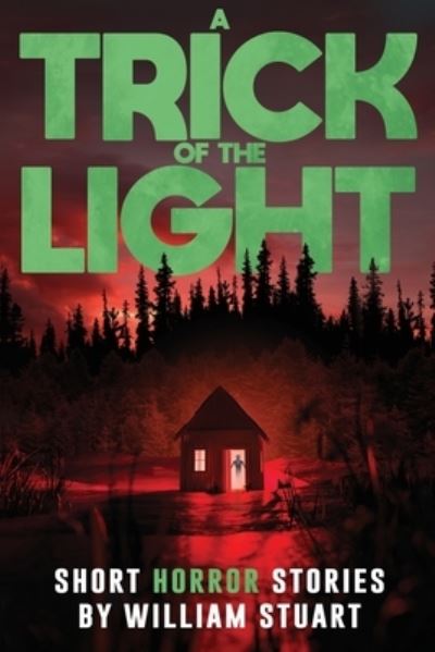 Cover for Velox Books · A Trick of the Light: Short Horror Stories - Nightmare Fuel (Paperback Book) (2021)