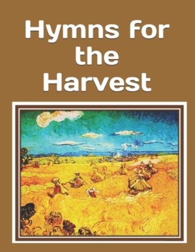 Cover for Celia Ross · Hymns for the Harvest (Pocketbok) (2021)