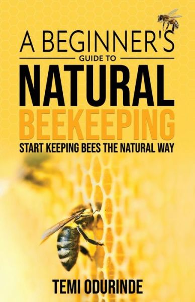 Cover for Temi Odurinde · Natural Beekeeping: A beginner's guide (Paperback Book) (2021)