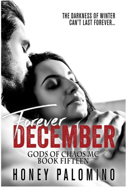 Cover for Honey Palomino · Forever December: Gods of Chaos MC (Book 15) (Pocketbok) (2021)