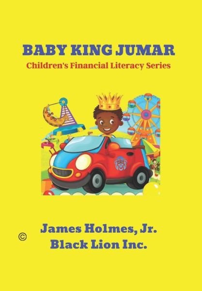 Cover for Black Lion Inc · Baby King Jumar: Children's Financial Literacy Series (Pocketbok) (2021)