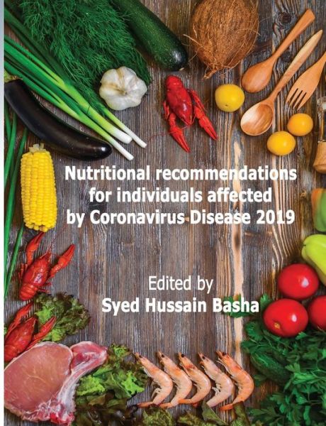 Cover for Hussain Basha Syed · Nutritional recommendations for individuals affected by Coronavirus Disease 2019 (Paperback Book) (2020)