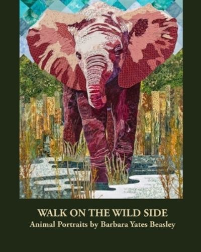 Cover for Barbara Yates Beasley · Walk on the Wild Side (Paperback Book) (2020)