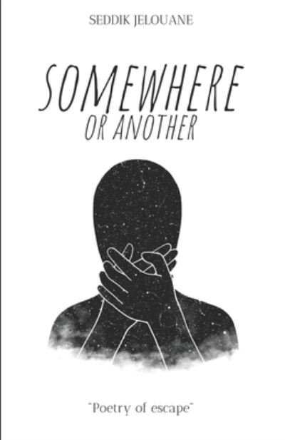 Cover for Seddik Jelouane · Somewhere or another (Paperback Book) (2020)