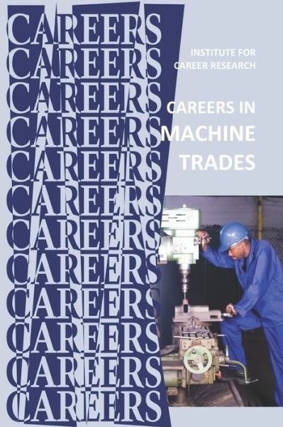 Cover for Institute for Career Research · Careers in Machine Trades (Pocketbok) (2020)