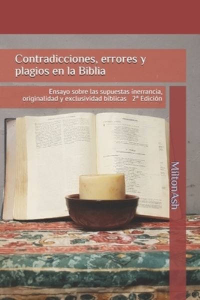 Cover for Miltonash · Contradicciones, errores y plagios en la Biblia (Taschenbuch) (2020)