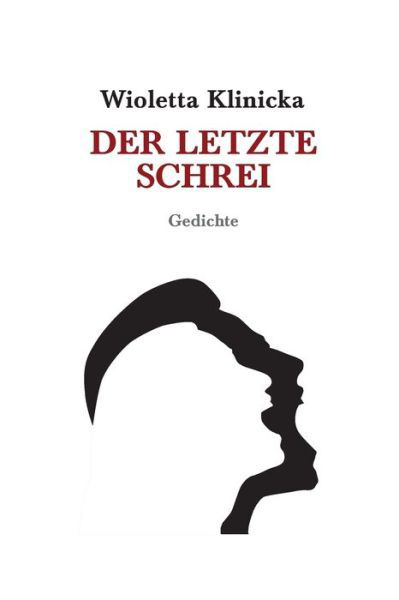 Cover for Wioletta Klinicka · Der Letzte Schrei (Paperback Book) (2020)