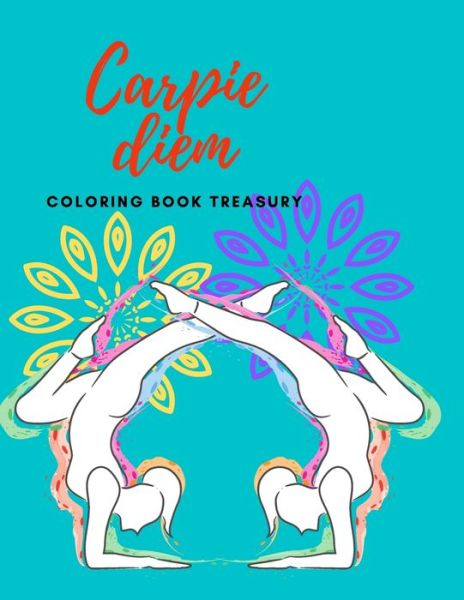 Cover for Maita San Roman · Carpie Diem Coloring Book Treasury (Paperback Book) (2021)