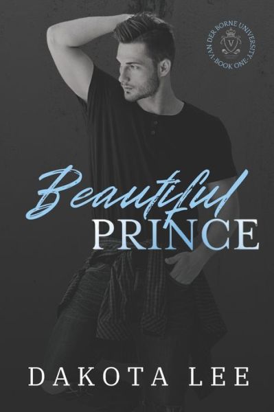 Cover for Dakota Lee · Beautiful Prince - Van Der Borne University (Paperback Book) (2021)