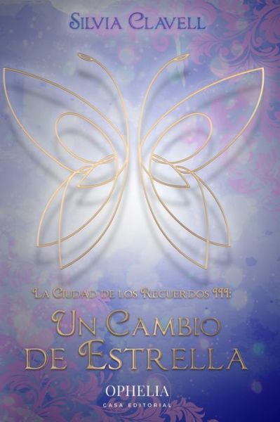 Cover for Silvia Clavell · Un Cambio de Estrella - La Ciudad de los Recuerdos (Paperback Book) (2022)