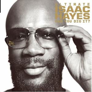 Ultimate Isaac Hayes-can - Isaac Hayes - Muziek - CONCORD - 0602498769874 - 3 mei 2007