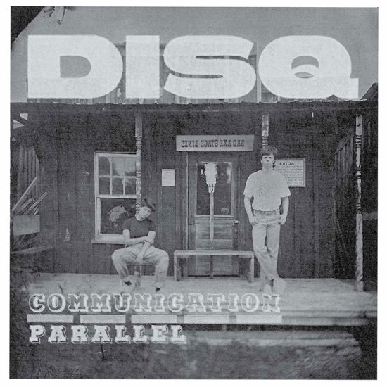 Cover for Disq · Communication / Parallel (7&quot;) (2019)
